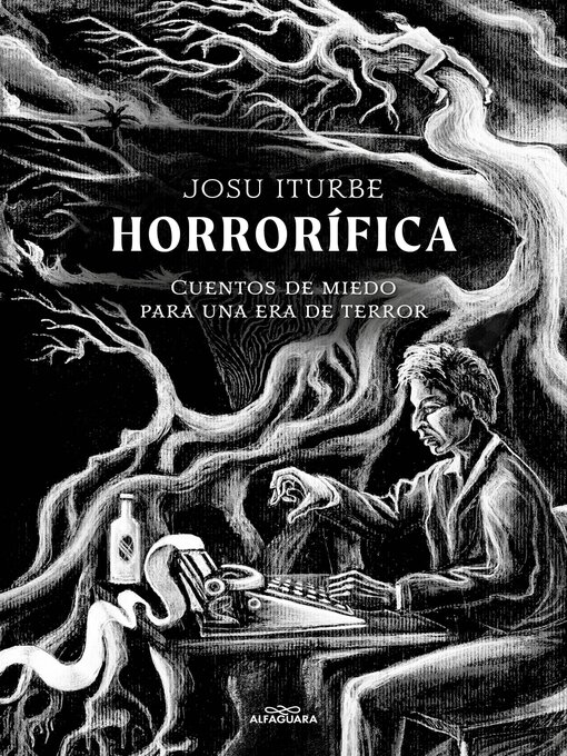 Title details for Horrorífica by JESUS ITURBE ORMAECHE KORTAJARENA - Available